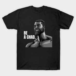 Giga Chad Meme T-Shirt